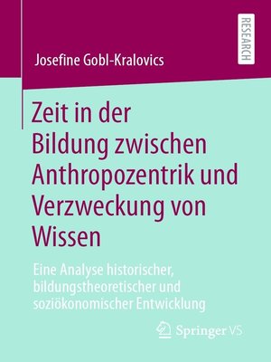 cover image of Zeit in der Bildung zwischen Anthropozentrik und Verzweckung von Wissen